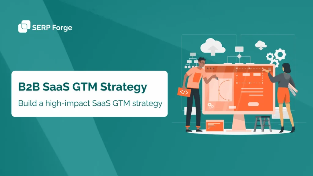 B2B SaaS Go-to-Market Strategy