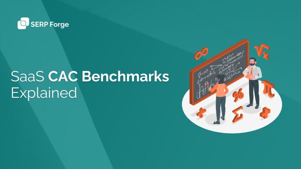 SaaS CAC Benchmarks Explained